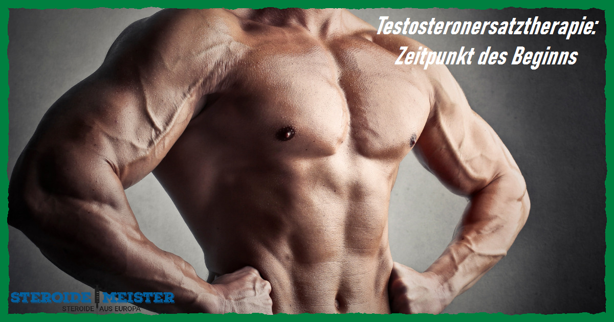 Testosteronersatztherapie – Wann sollte man mit der Behandlung beginnen und was ist zu beachten?